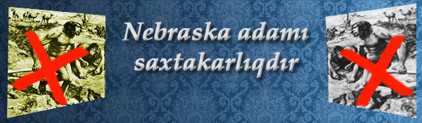 Nebraska adamı saxtakarlıqdır.